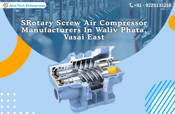 Rotary Screw Air Compressor Manufacturers In Waliv Phata, Vasai East