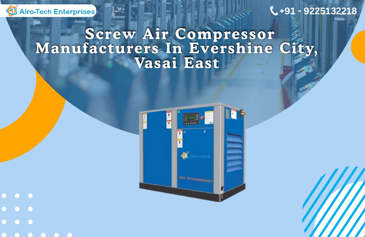 Screw Air Compressor Manufacturers In Evershine City, Vasai East