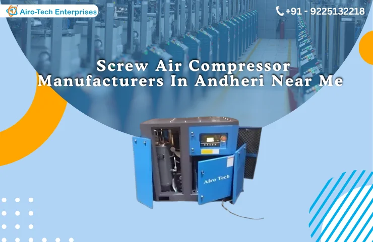 Screw Air Compressor Manufacturers In Andheri Near Me