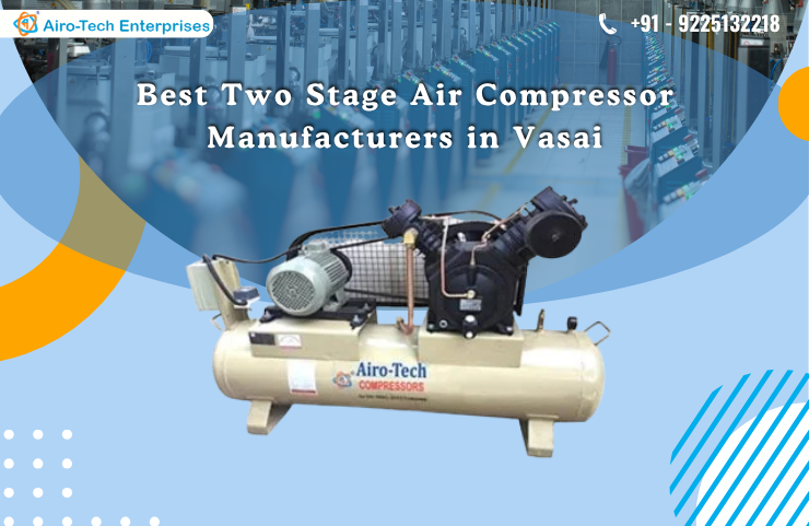 Best Two Stage Air Compressor Manufacturers in Vasai