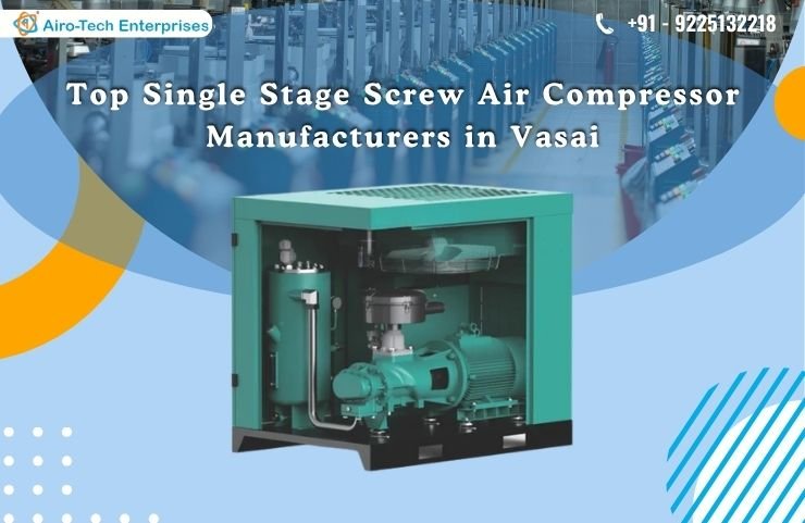 Top Single Stage Screw Air Compressor Manufacturers in Vasai