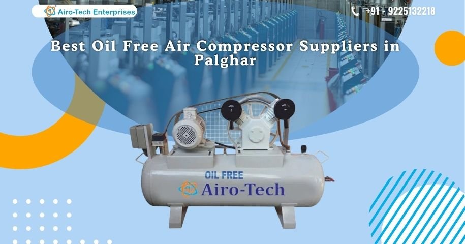 Best Oil Free Air Compressor Suppliers in Palghar