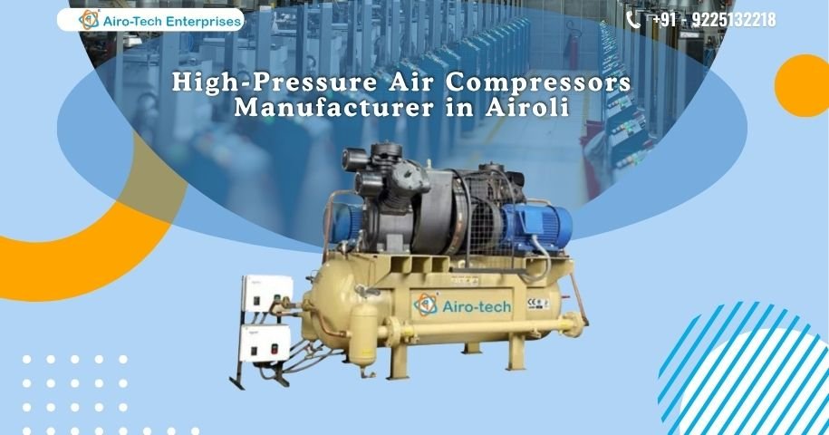 High-Pressure Air Compressors Manufacturer in Airoli