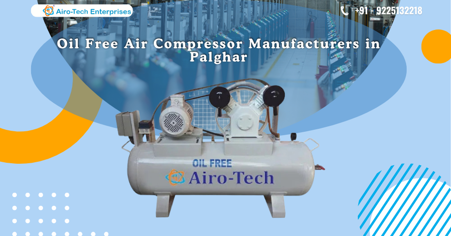 Oil Free Air Compressor Manufacturers in Palghar