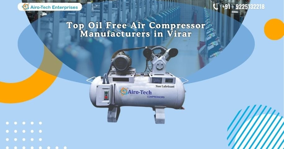 Top Oil Free Air Compressor Manufacturers in Virar