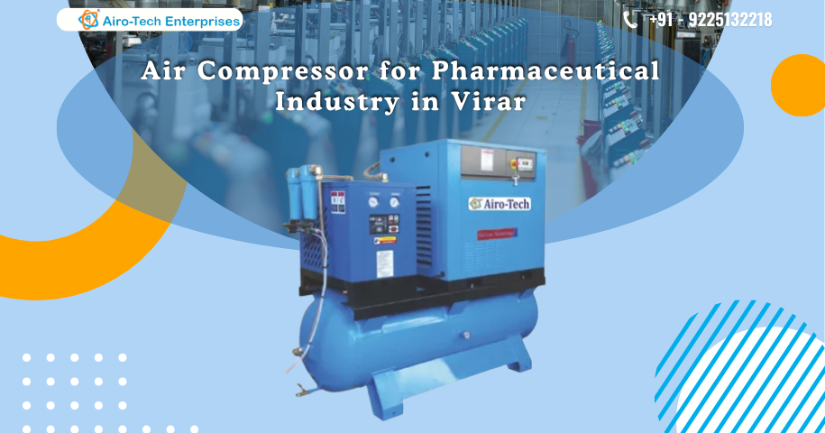 Air Compressor for Pharmaceutical Industry in Virar