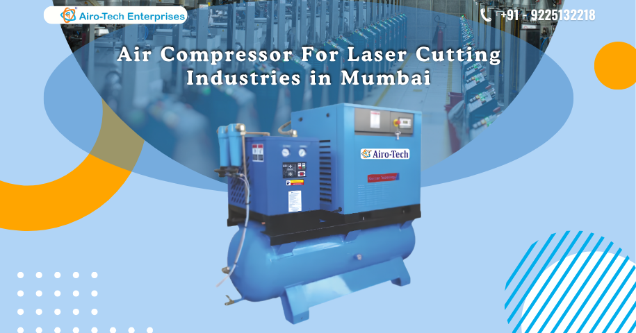 Air Compressor For Laser Cutting Industries in Mumbai