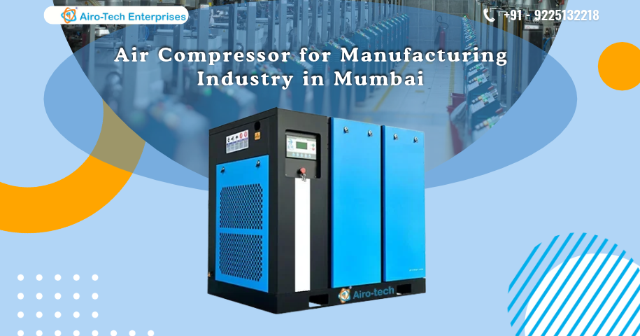 Air Compressor for Manufacturing Industry in Mumbai